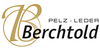 Logo von Berchtold Pelz - Leder